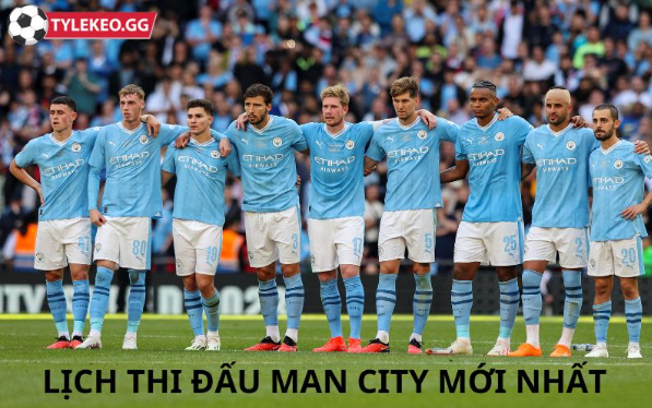 Tầm quan trọng của việc cập nhật lịch thi đấu man cityTầm quan trọng của việc cập nhật lịch thi đấu man city