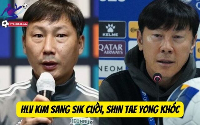Cuộc đua HLV Kim Sang Sik và Shin Tae Yong: mối thù hận mới ở Đông Nam Á